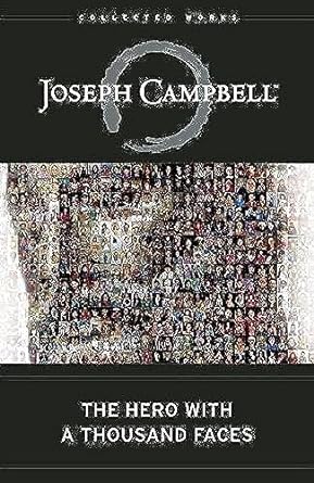 THE HERO WITH A THOUSAND FACES BY JOSEPH CAMPBELL