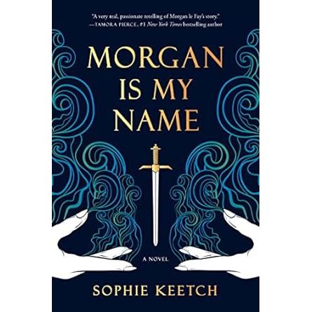 MORGAN IS MY NAME BY SOPHIE KEETCH
