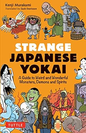 STRANGE JAPANESE YOKAI BY KENJI MURAKAMI