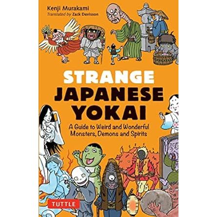STRANGE JAPANESE YOKAI BY KENJI MURAKAMI