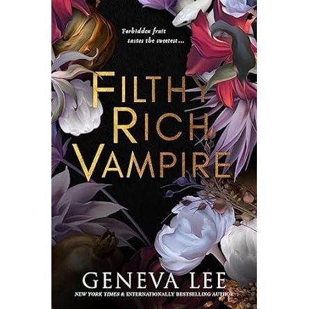 FILTHY RICH VAMPIRE BY GENEVA LEE