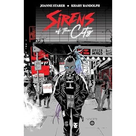 SIRENS OF THE CITY BY JOANNE STARER AND KHARY RANDOLPH