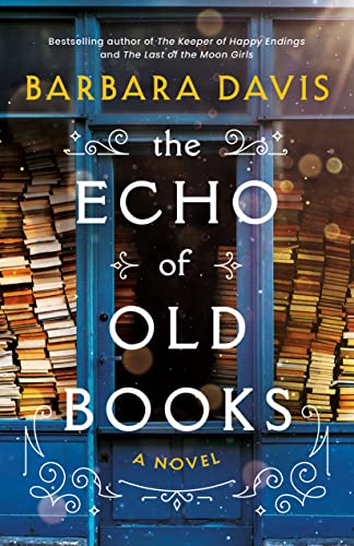 THE ECHO OF OLD BOOKS BY BARBARA DAVIS