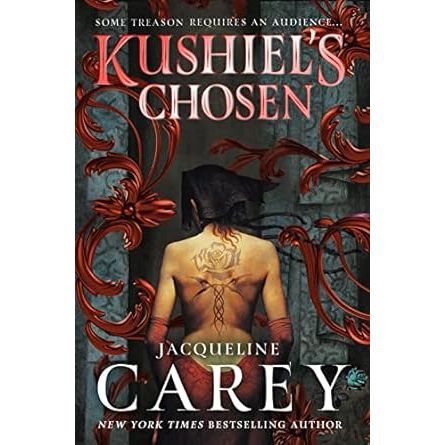 KUSHIEL'S CHOSEN BY JACQUELINE CAREY