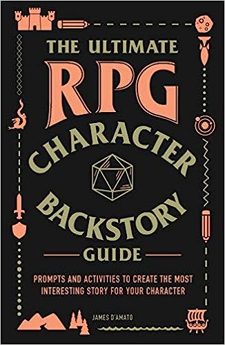 ULTIMATE RPG CHARACTER BACKSTORY GUIDE
