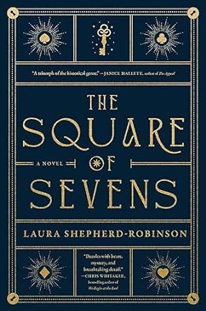 THE SQUARE OF SEVENS BY LAURA SHEPARD-ROBINSON