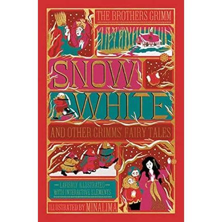 SNOW WHITE AND OTHER GRIMMS' FAIRY TALES ILLUSTRATED BY MINALIMA