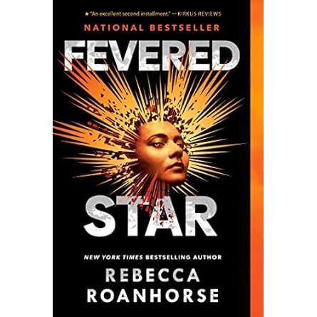 FEVERED STAR BY REBECCA ROANHORSE