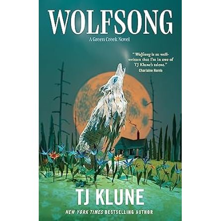 WOLFSONG BY TJ KLUNE (A GREEN CREEK NOVEL)