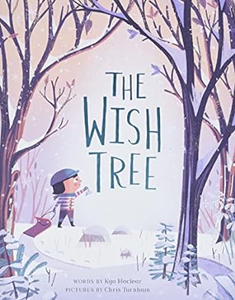 THE WISH TREE BY KYO MACLEAR