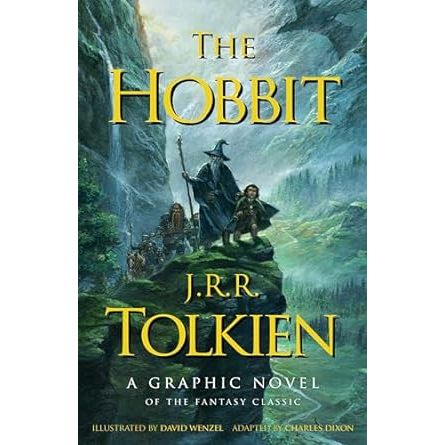 THE HOBBIT GRAPHIC NOVEL BY J.R.R. TOLKIEN ADAPTED BY CHARLES DIXON