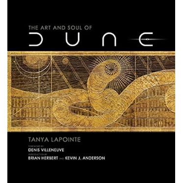THE ART AND SOUL OF DUNE BY TANYA LAPOINTE