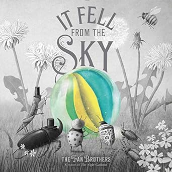 IT FELL FROM THE SKY BY THE FAN BROTHERS