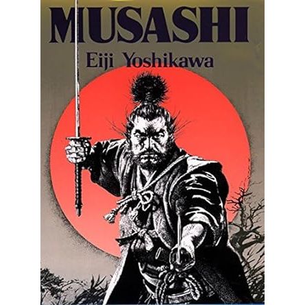 MUSASHI BY EIJI YOSHIKAWA