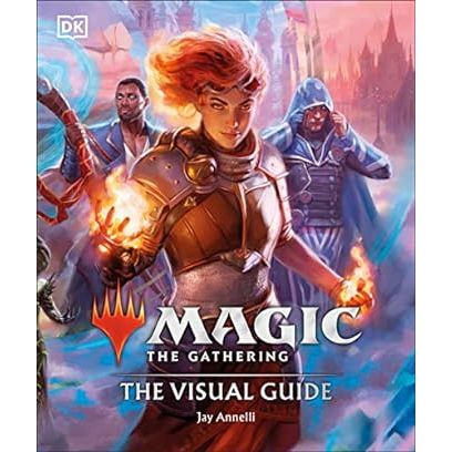 MAGIC THE GATHERING: THE VISUAL GUIDE