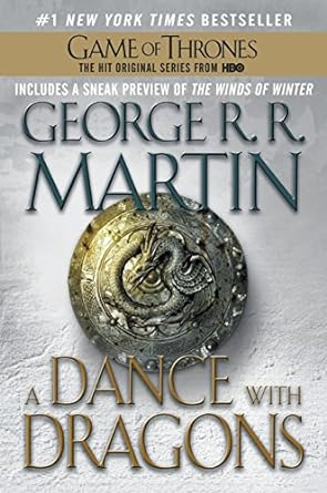 A DANCE WITH DRAGONS BY GEORGE R.R. MARTIN