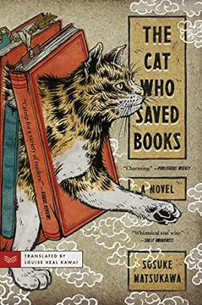 THE CAT WHO SAVED BOOKS BY SOSUKE NATSUKAWA