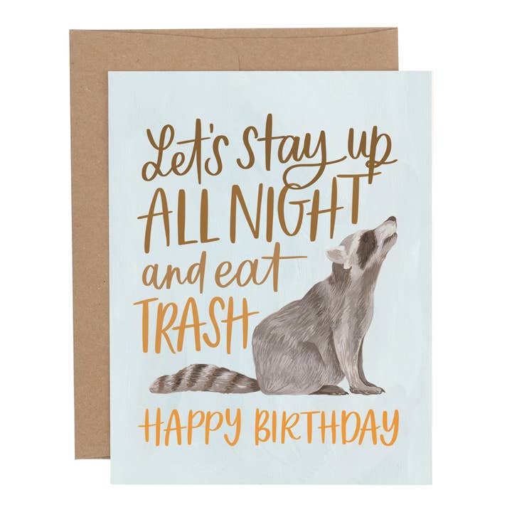 EAT TRASH RACCOON BIRTHDAY CARD