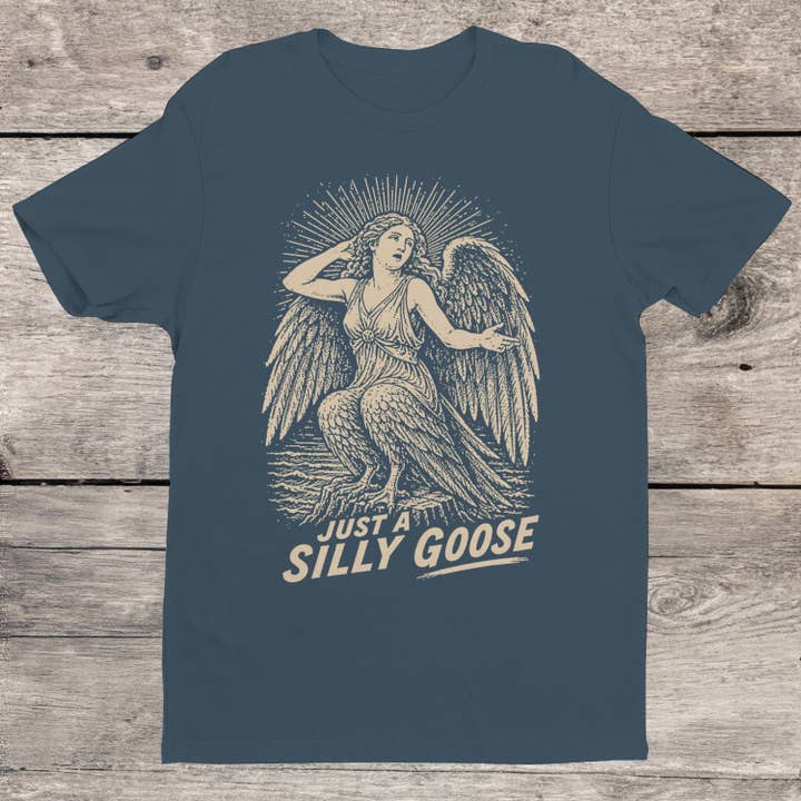 JUST A SILLY GOOSE T-SHIRT