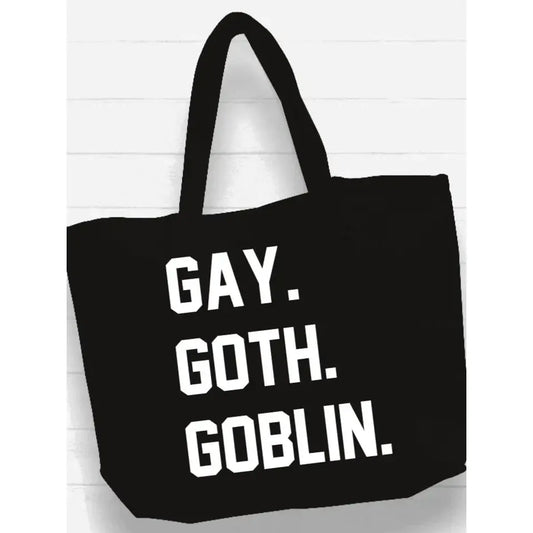 GAY. GOTH. GOBLIN. TOTE BAG