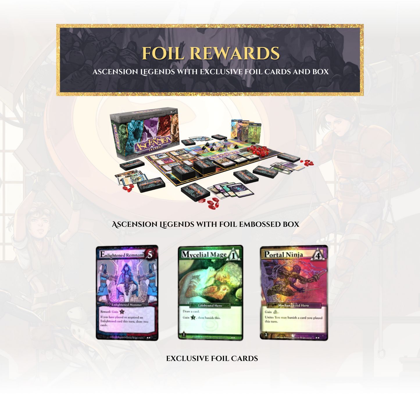 ASCENSION: LEGENDS FOIL EDITION