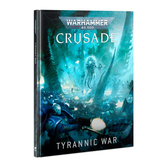 WARHAMMER 40K CRUSADE TYRANNIC WAR