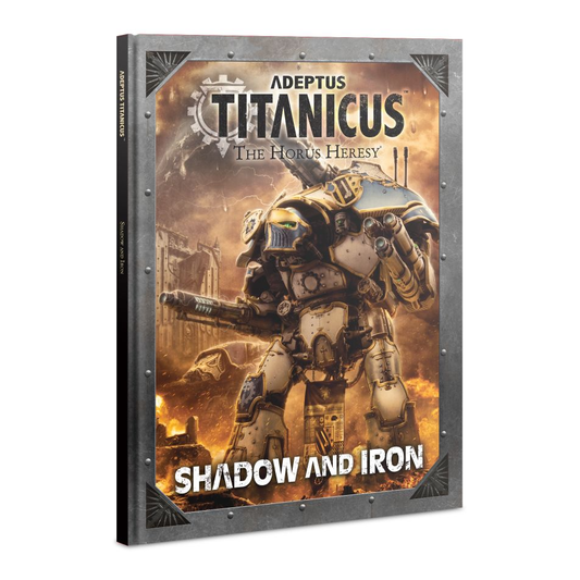ADEPTUS TITANCUS: SHADOW AND IRON