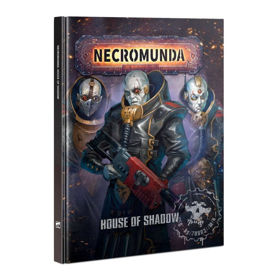 NECROMUNDA HOUSE OF SHADOW