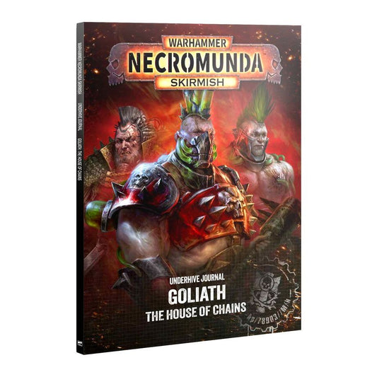 UNDERHIVE JOURNAL: GOLIATH: HOUSE OF CHAINS