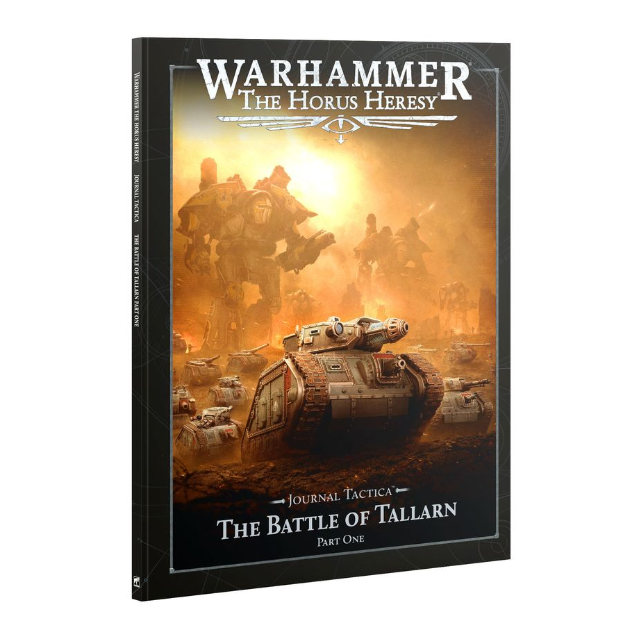 HORUS HERESY JOURNAL TACTICA THE BATTLE OF TALLARN PART 1