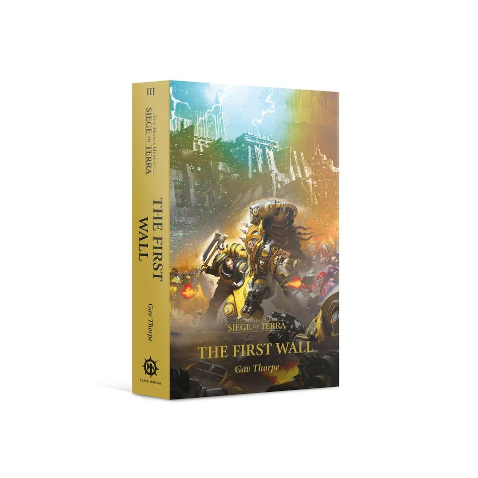 SIEGE OF TERRA: THE FIRST WALL (PAPERBACK)