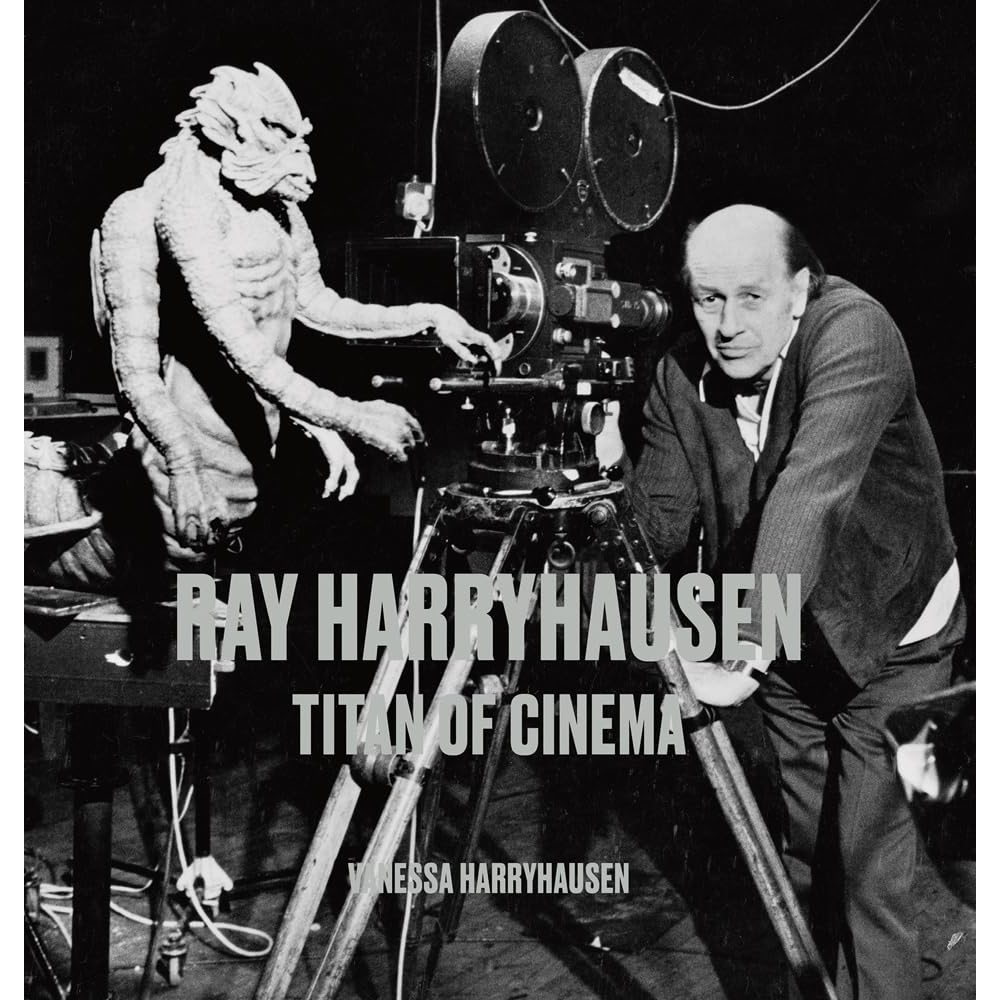 RAY HARRYHAUSEN TITAN OF CINEMA