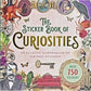 THE STICKER BOOK OF CURIOSITIES
