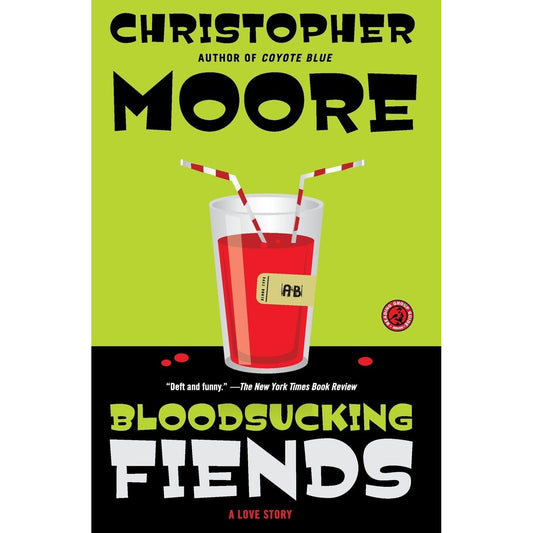 BLOODSUCKING FIENDS BY CHRISTOPHER MOORE