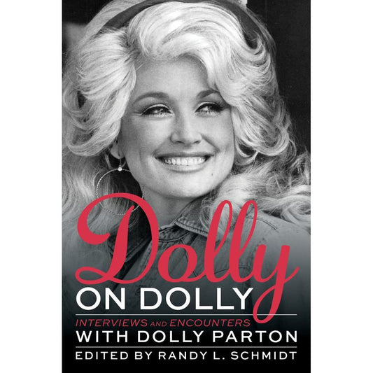 DOLLY ON DOLLY EDITED BY RANDY L. SCHMIDT