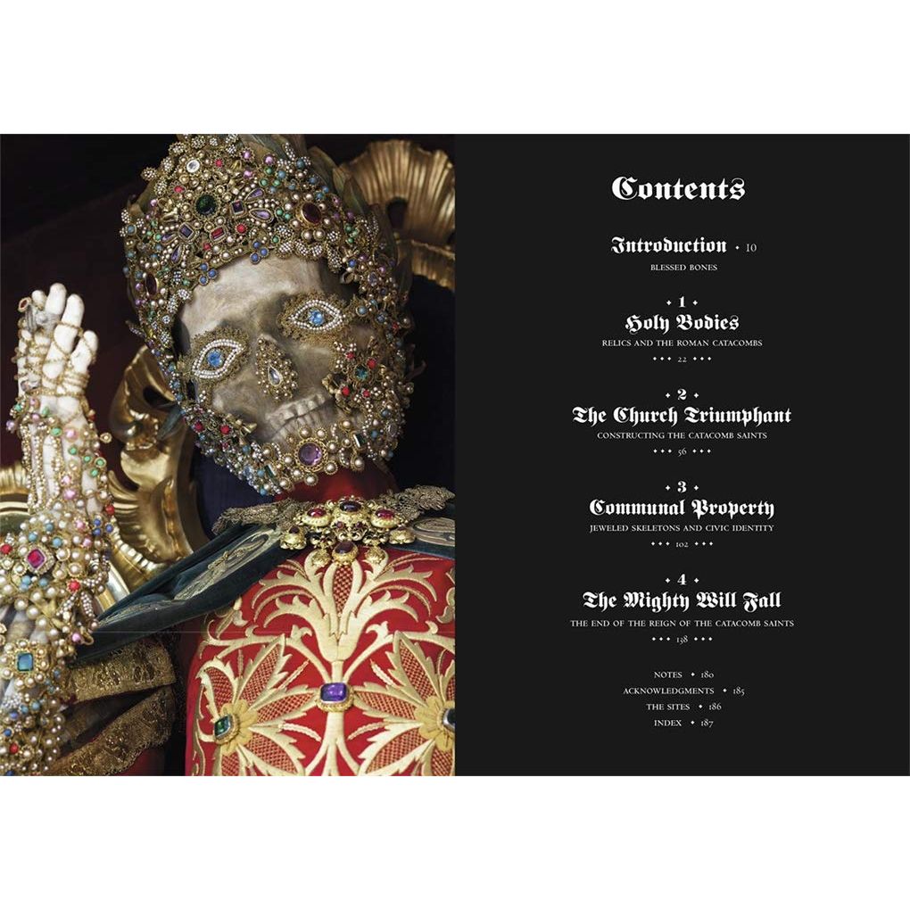 HEAVENLY BODIES: CULT TREASURES & SPECTACULAR SAINTS FROM THE CATACOMBS BY PAUL KOUDOUNARIS