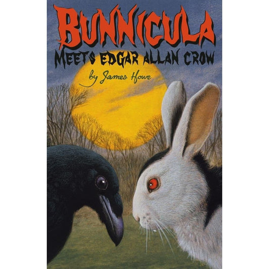 BUNNICULA MEETS EDGAR ALLAN CROW BY JAMES HOWE, ILLUSTRATED BY ERIC FORTUNE