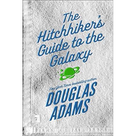 THE HITCHHIKER'S GUIDE TO THE GALAXY BY DOUGLAS ADAMS