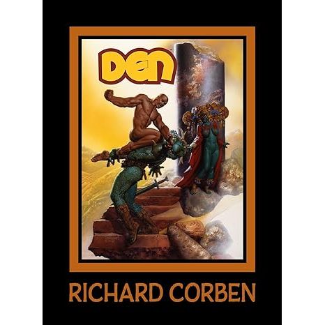 DEN BY RICHARD CORBEN