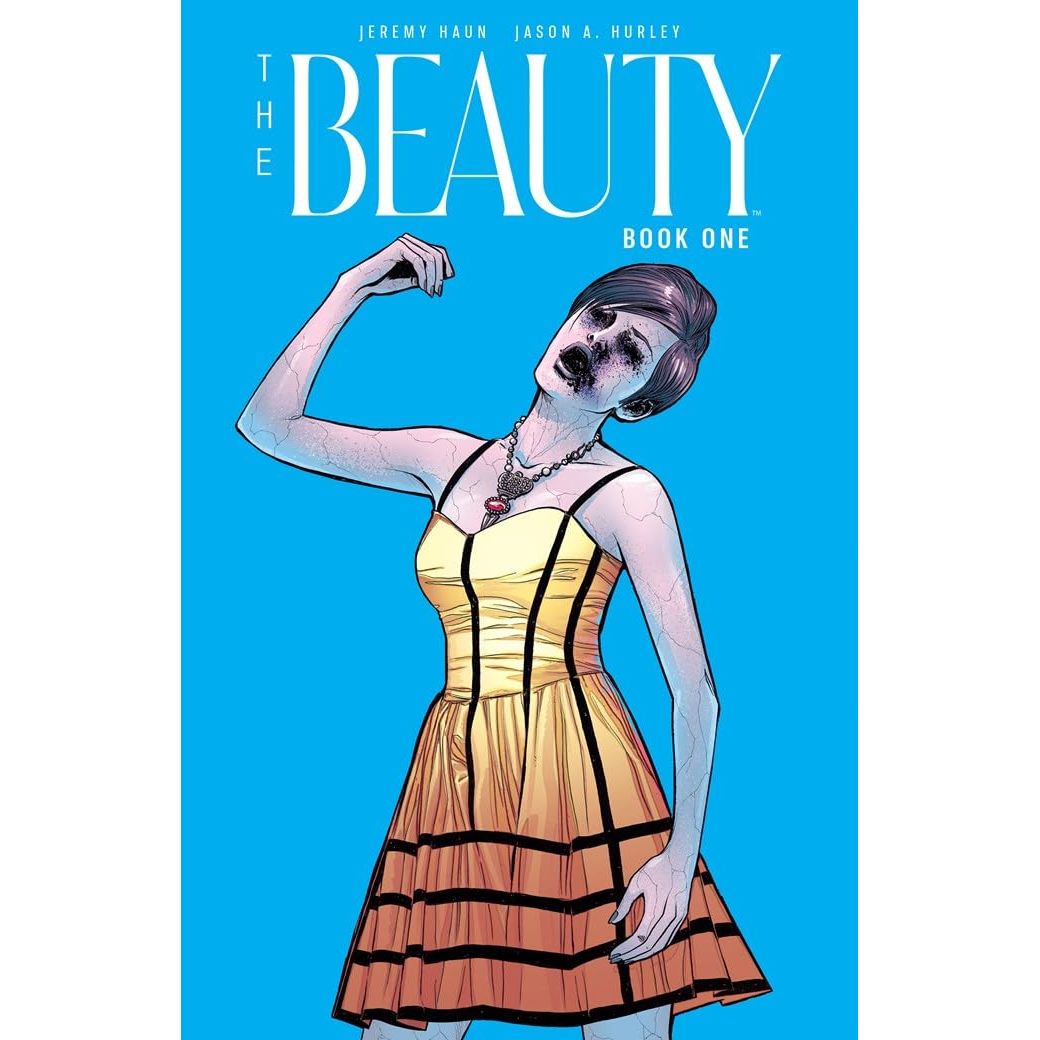 THE BEAUTY BY JEREMY HAUN AND JASON A. HURLEY