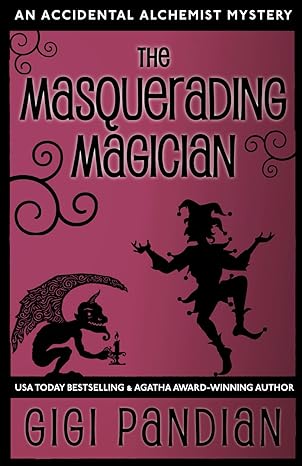 THE MASQUERADING MAGICIAN BY GIGI PANDIAN