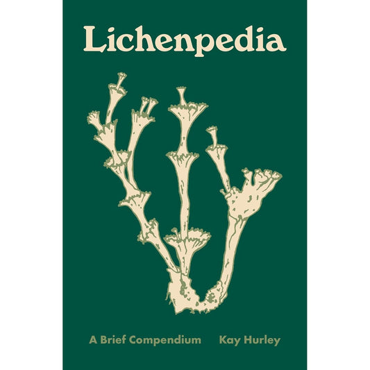 LICHENPEDIA: A BRIEF COMPENDIUM BY KAY HURLEY
