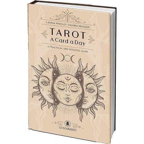 TAROT CARD A DAY: A PRACTICAL INTUITUVE GUIDE BY LAVINIA PINELLO AND VALERIA MENOZZI
