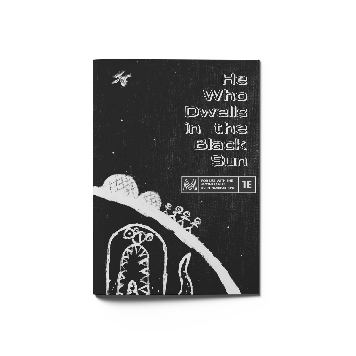 HE WHO DWELLS IN THE BLACK SUN (MOTHERSHIP)