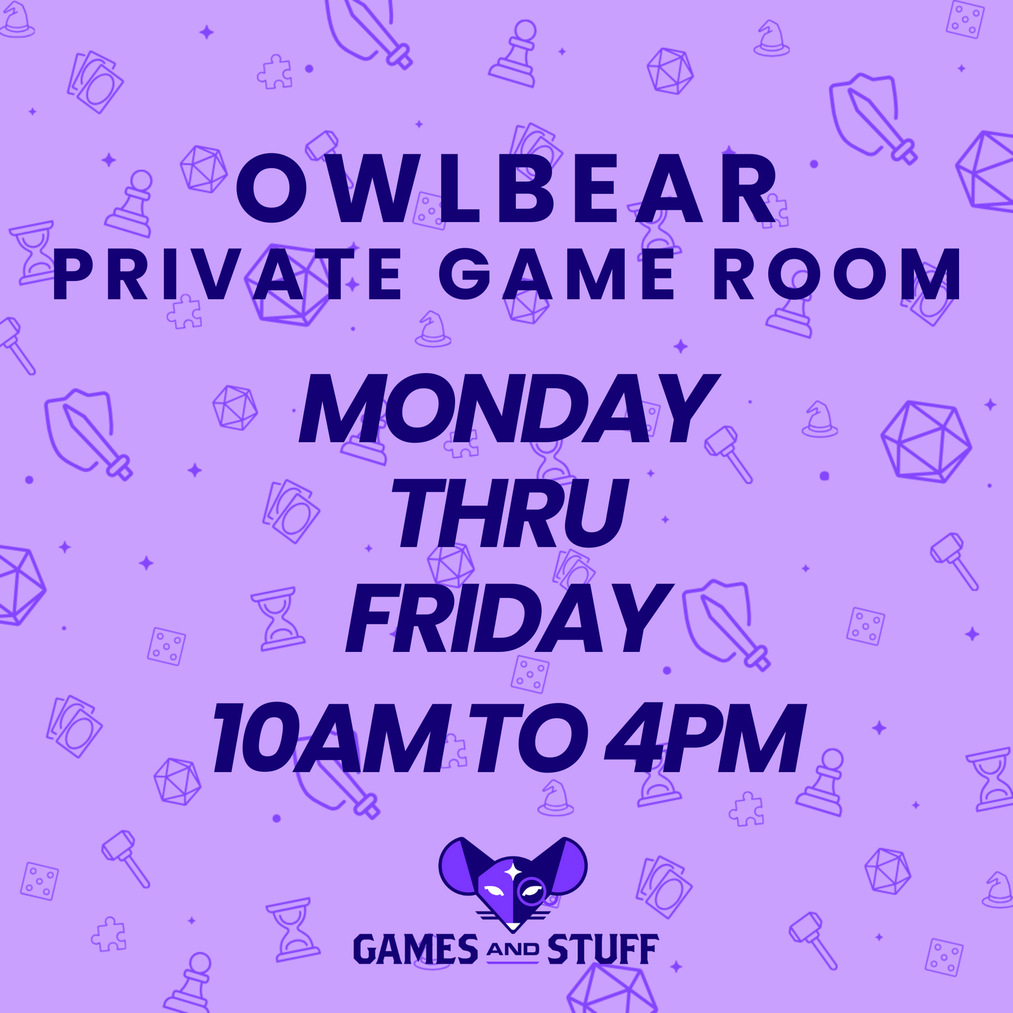 OWLBEAR PRIVATE GAME ROOM - MONDAY THRU FRIDAY DAY