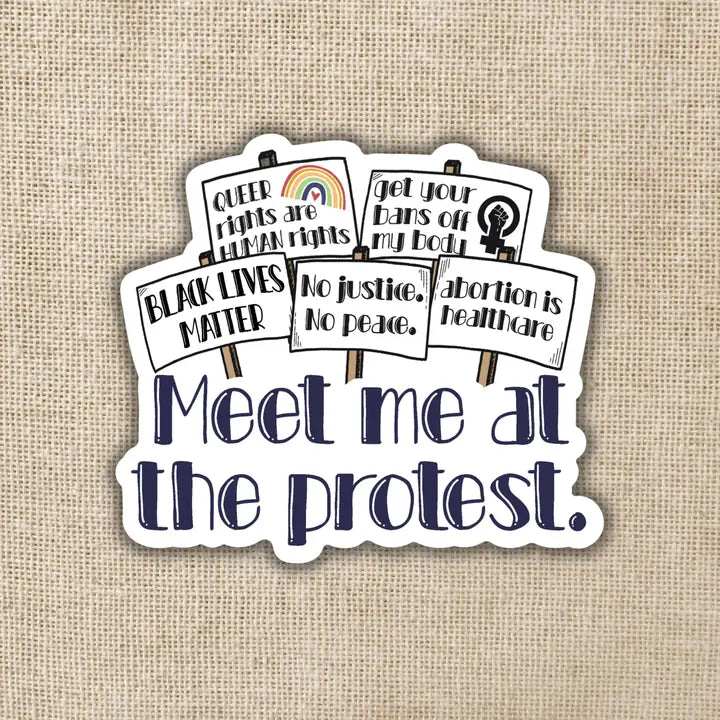 YOU HAD ME AT PROTEST STICKER