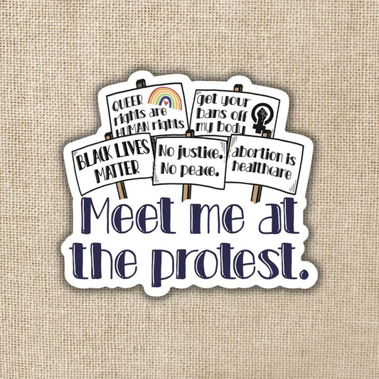 YOU HAD ME AT PROTEST STICKER