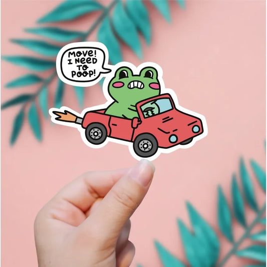 MOVE! I NEED TO POOP! STICKER