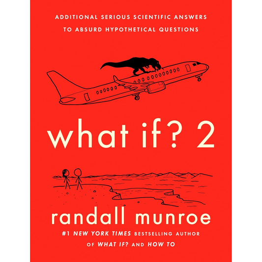 WHAT IF 2 BY RANDALL MUNROE