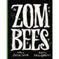 ZOMBEES BY JUSTIN COLON & ILLUSTRATED BY KALY QUARLES